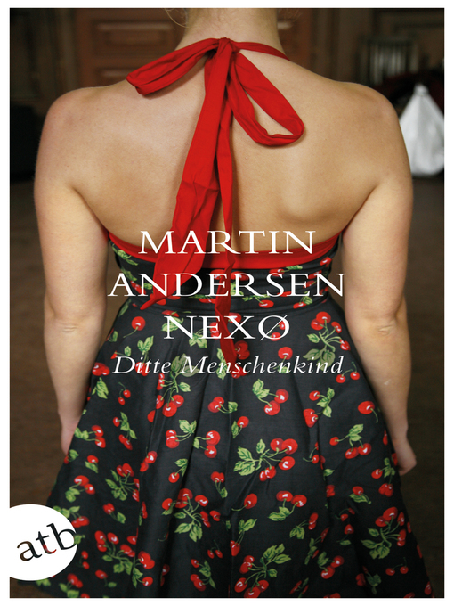 Title details for Ditte Menschenkind by Martin Andersen Nexø - Available